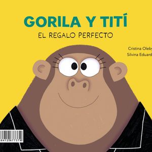 gorila-y-titi­-titi­-y-gorila-el-regalo-perfecto