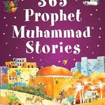 365 Prophet Muhammad (ﷺ) stories