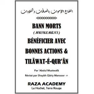 bannmortsmusulmansbeneficieravecbonnesactionsettilawatequraan