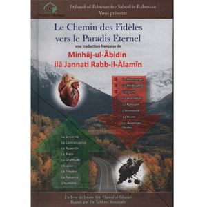Le chemin des fidèles vers le Paradis éternel (Traduction de Minhaaj-ul-Abideen de Imam Ghazali)
