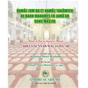 Namaz Jumu'ah et Namaz Taraweeh de bann madames en jamaa'ah dans Masjid